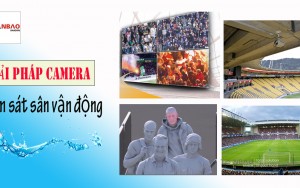 Giải pháp Camera giám sát cho sân vận động
