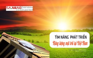 Tìm năng phát triển năng lượng Mặt trời tại Việt Nam