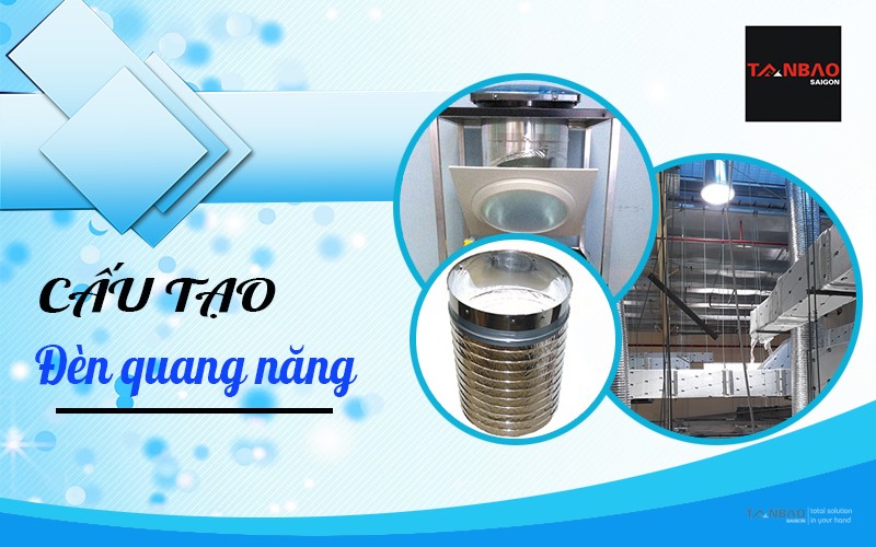 Cấu tạo của đèn quang năng